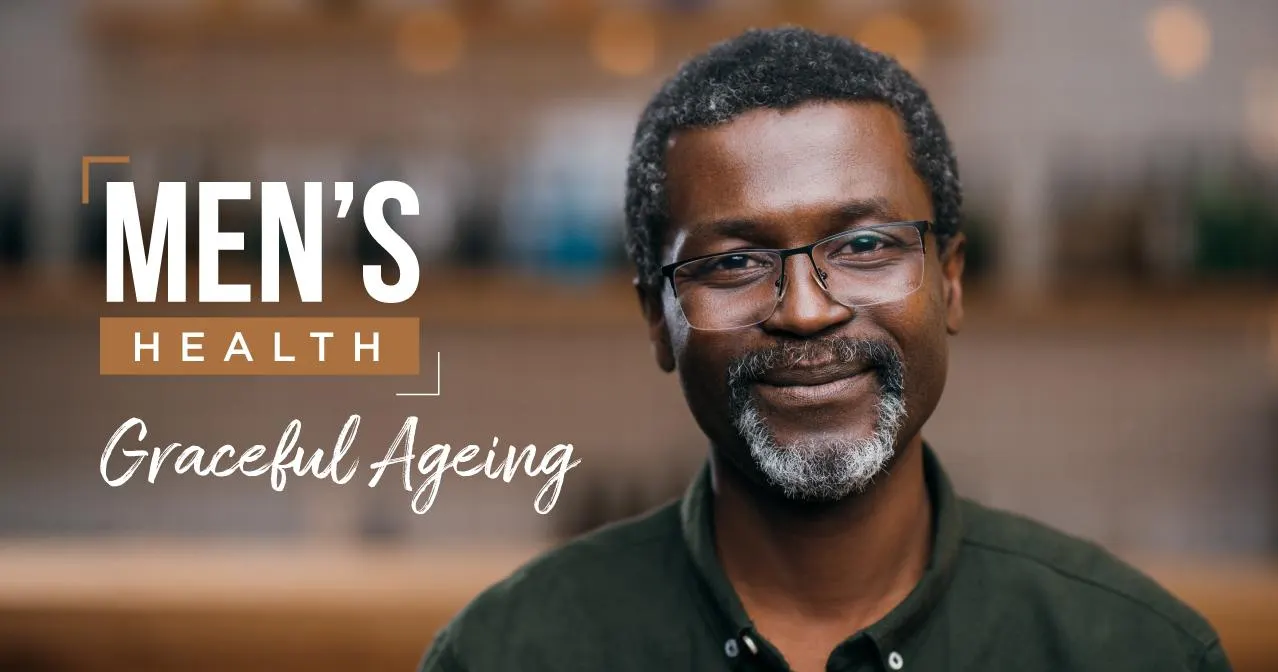 Men’s Health – Ageing Gracefully